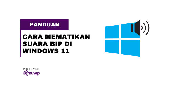Cara Mematikan Suara Bip di Windows 11