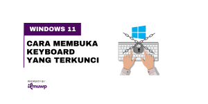 Cara Membuka Keyboard yang Terkunci