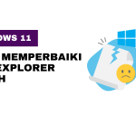 Cara Memperbaiki File Explorer Crash